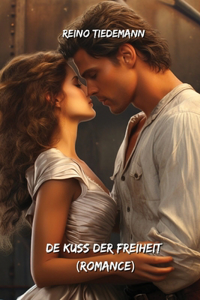 Kuss der Freiheit (Romance)