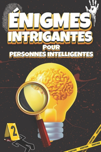 Énigmes Intrigantes pour Personnes Intelligentes