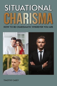 Situational Charisma