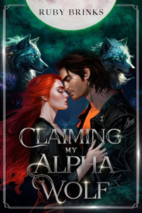 Claiming My Alpha Wolf