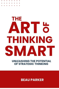 Art Of Thinking Smart