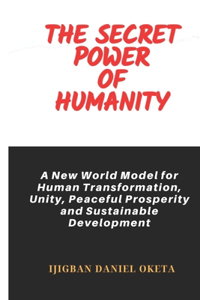 Secret Power of Humanity