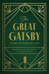 Great Gatsby Cooking and Entertaining Guide