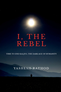 I, the Rebel