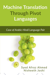 Machine Translation Through Pivot Languages
