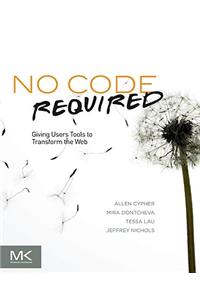 No Code Required: Giving Users Tools to Transform the Web