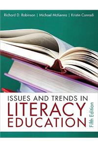 Issues and Trends in Literacy Education