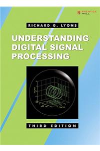 Understanding Digital Signal Processing