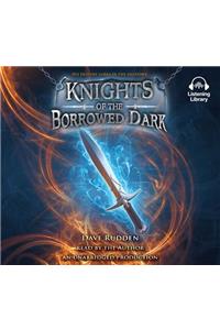 Knights of the Borrowed Dark