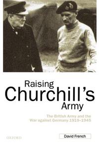Raising Churchill's Army