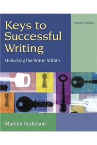 Keys to Successful Writing: Unlocking the Writer Within