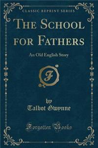 The School for Fathers