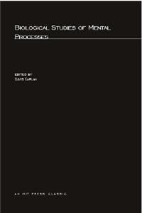 Biological Studies of Mental Processes