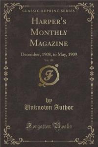 Harper's Monthly Magazine, Vol. 118