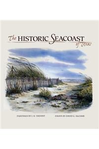 The Historic Seacoast of Texas