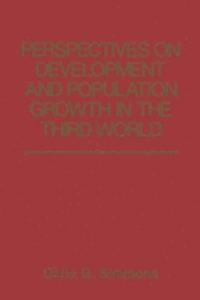 Perspectives on Development and Population Growth in the Third World