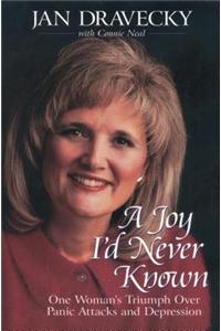 A Joy I'd Never Known