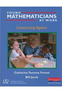 Young Mathematicians at Work: Constructing Algebra