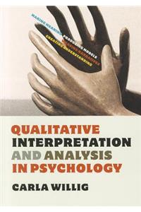 Qualitative Interpretation and Analysis in Psychology