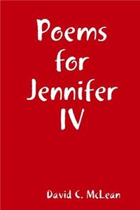 Poems for Jennifer IV