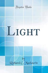 Light (Classic Reprint)