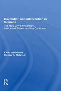 Revolution And Intervention In Grenada