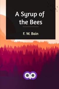 A Syrup of the Bees