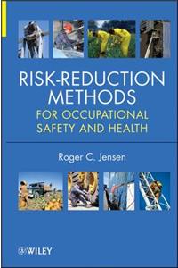 Risk-Reduction Methods for Occupational Safety and Health