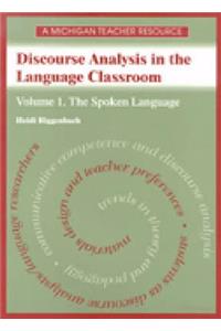 Discourse Analysis in the Language Classroom v. 1; The Spoken Language