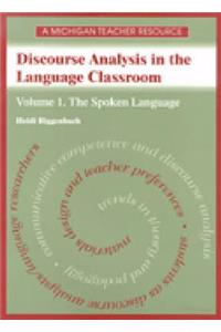 Discourse Analysis in the Language Classroom v. 1; The Spoken Language