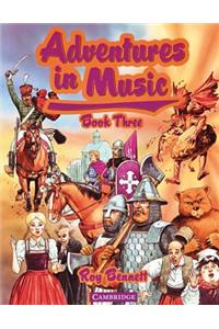 Adventures in Music Book 3