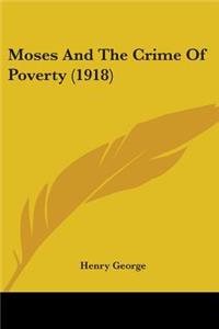 Moses And The Crime Of Poverty (1918)