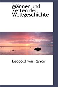 Manner Und Zeiten Der Weltgeschichte
