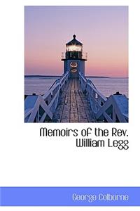Memoirs of the REV. William Legg