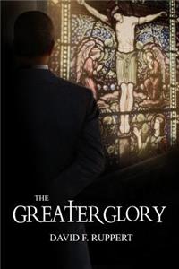 Greater Glory