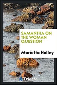 Samantha on the Woman Question