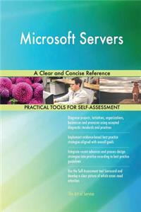 Microsoft Servers A Clear and Concise Reference