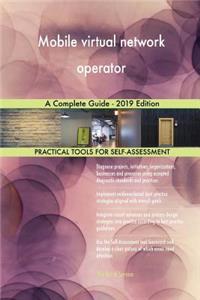 Mobile virtual network operator A Complete Guide - 2019 Edition