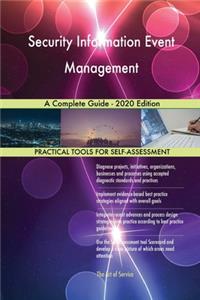 Security Information Event Management A Complete Guide - 2020 Edition