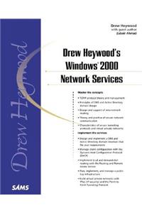 Drew Heywood's Windows 2000 Network Services