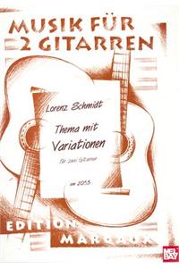 Thema Mit Variationen: Fur Zwei Gitarren