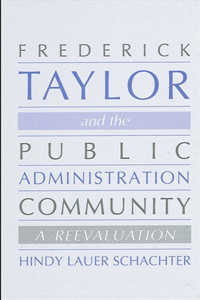 Frederick Taylor and the Public Administration Community