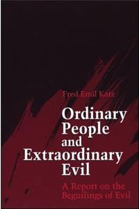 Ordinary People and Extraordinary Evil