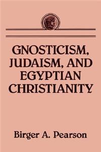 Gnosticism, Judaism, and Egyptian Christianity