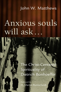 Anxious Souls Will Ask
