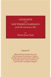 Loyalists in the Southern Campaign of the Revolutionary War. Volume II