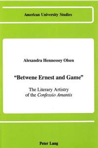 «Betwene Ernest and Game»