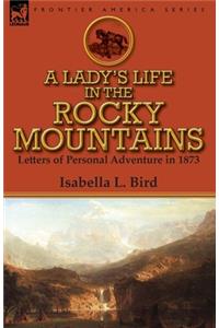 Lady's Life in the Rocky Mountains