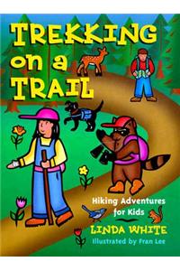 Trekking on a Trail
