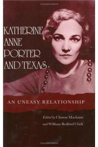 Katherine Anne Porter and Texas